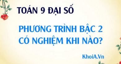 Phương trình bậc 2 có nghiệm khi nào? khi đó delta cần thỏa điều kiện gì? - Toán 9 Đại số